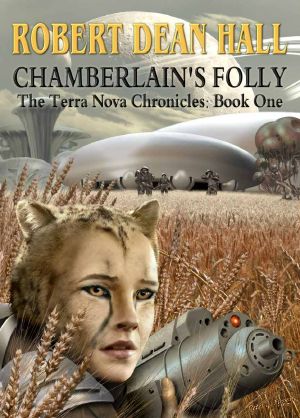 [The Terra Nova Chronicles 01] • Chamberlain's Folly